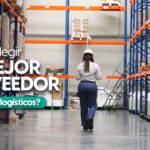 Cómo elegir el mejor proveedor de servicios logísticos