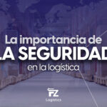 La importancia de la seguridad en la logística
